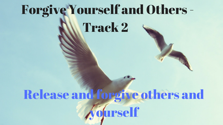 Forgive Yourself and Others -Track 2. With nature sounds 24.53