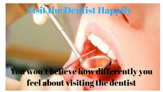 Visit the Dentist Happily