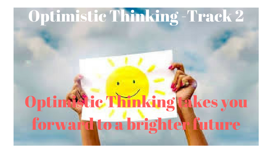 Optimistic Thinking -Track 2. Dual voice 18.01